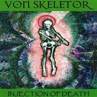 Von Skeletor : Injection of Death